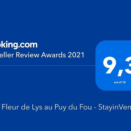 Villa Fleur De Lys Au Puy Du Fou - Stayinvendee La Gaubretiere ภายนอก รูปภาพ